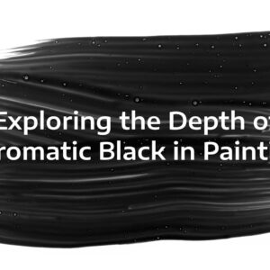Discover the Depths of Chromatic Black in Oil Painting