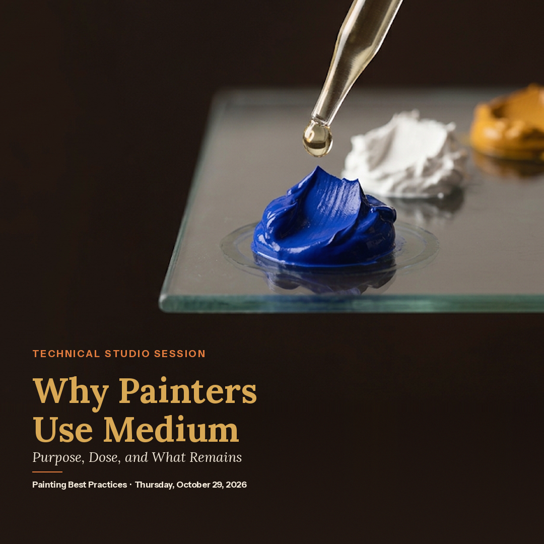 Why Painters Use Mediums: Purpose, Dose, and What Remains
